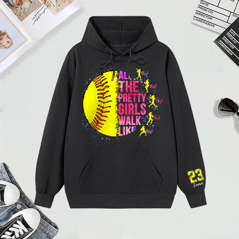 Personalized "All the Pretty Girls Walk Like This" Softball Hoodies with Custom Details