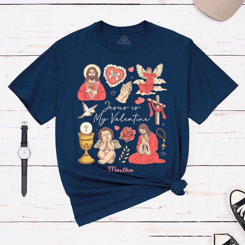 Personalized Jesus is my Valentine Classic T-Shirt with Name Faith Shirt Jesus Lover Shirt Religious Gift Valentine's Day Gift for Girls