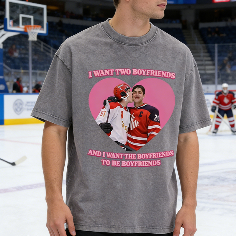 Personalized I Want Two Boyfriends Hockey Meme Washed T-Shirt, Funny Graphic Tee for Ice Hockey Fans 
