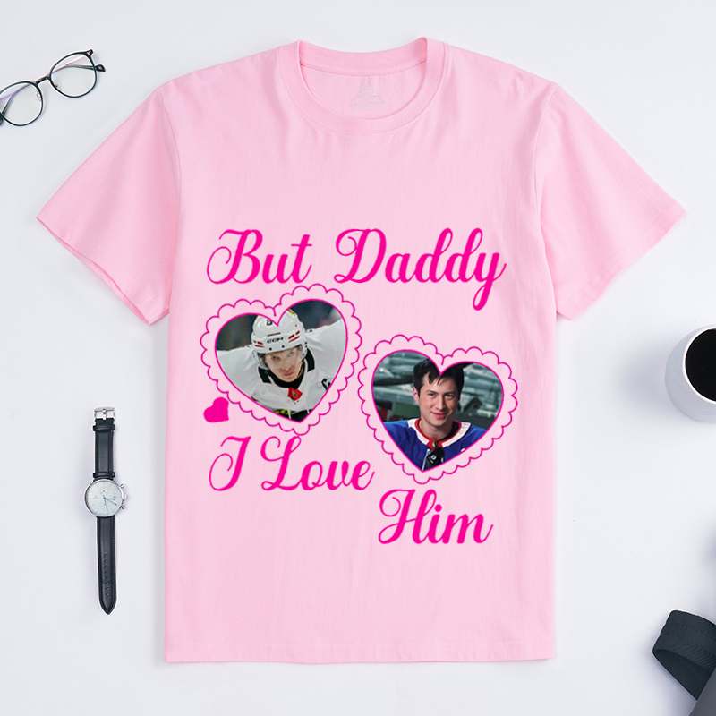 Personalized Hockey Romance Design T-Shirt But Daddy I Love Him Fans Gift