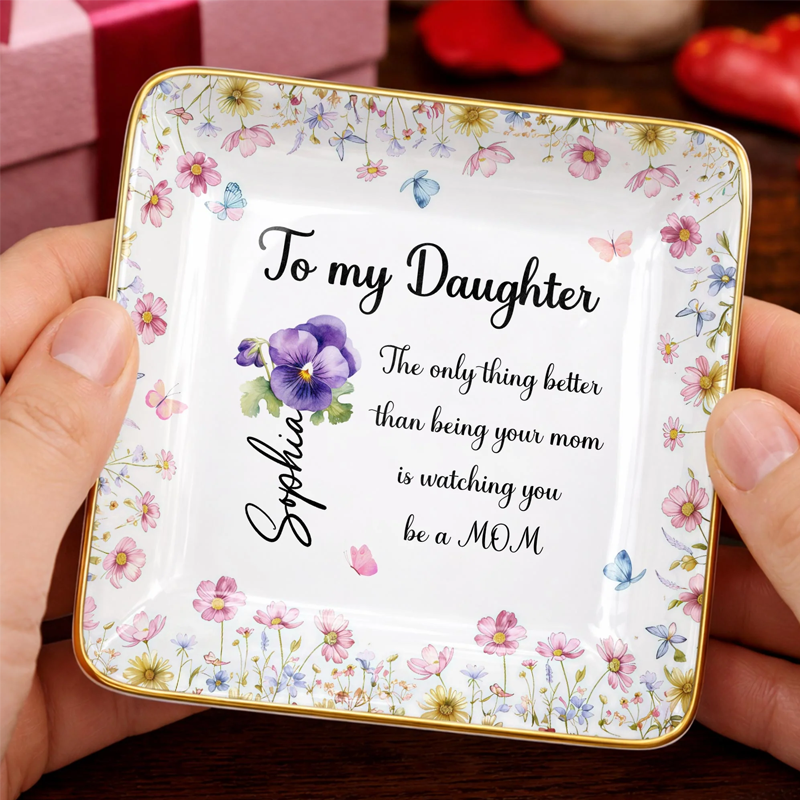 Personalized To My Daughter Flowers and Butterflies Ceramic Dish Gift for Moms and Daughters