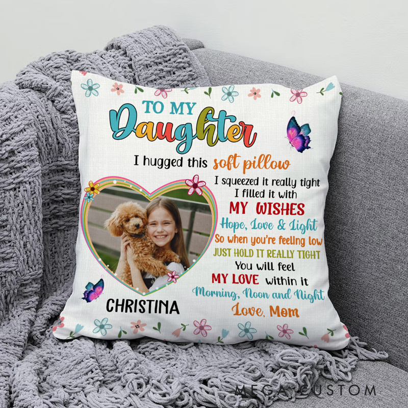 Personalized To My Daughter Photo Pillow Hug This Soft Pillow Daughter Gifts Birthday Gift for Daughter from Mom