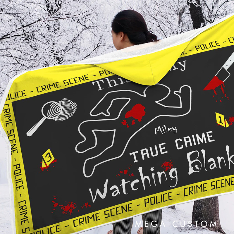 Personalized True Crime Watching Wearable Blanket Hoodie with Name Movie Lover Gift for Friends Birthday Gift