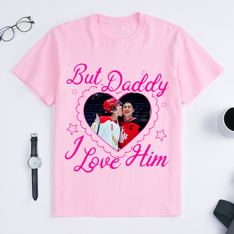 Personalized Hockey Romance Design T-Shirt But Daddy I Love Him Fans Gift