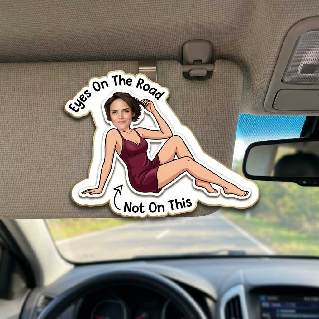 Personalized Funny Drive Safe Photo Body Car Visor Clip Funny Gifts For Husband Wife Custom Acrylic Photo Car Visor Clip - Gift For Husband Anniversary Gift for Him