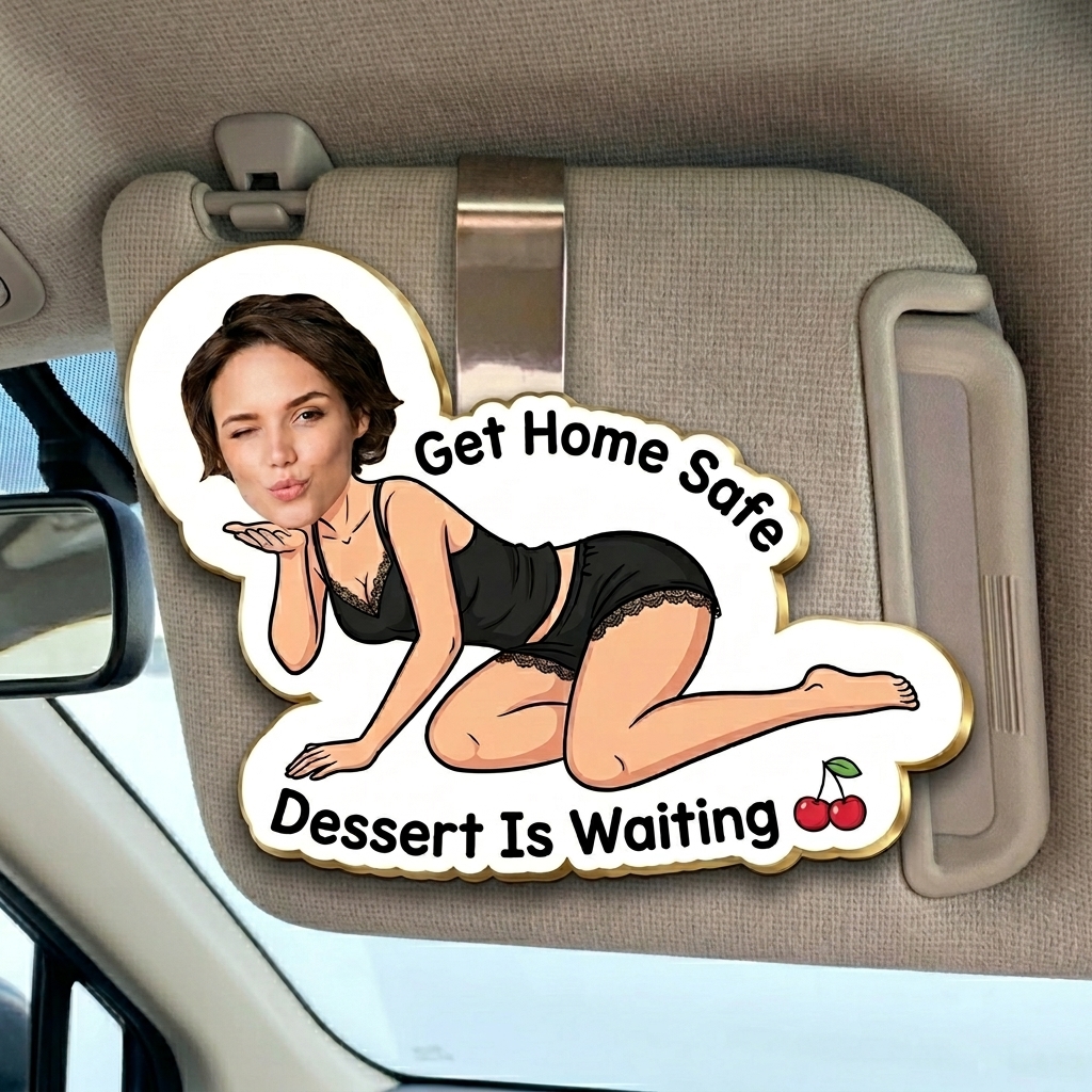 Personalized Drive Safe Funny Photo Body Car Visor Clip Funny Gifts For Husband Wife Custom Acrylic Photo Car Visor Clip - Gift For Husband Anniversary Gift for Him