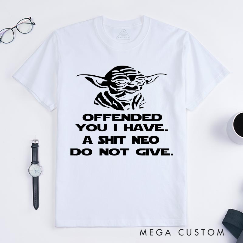 Personalized Offenderd You I Have Galaxy Classic T-Shirts Geek Tshirt for Movie Lovers