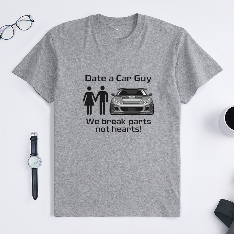 Funny Date A Car Guy We Break Parts Not Hearts Quote Crew Neck Tee for JDM Sports Car Lovers & Gearhead Enthusiasts