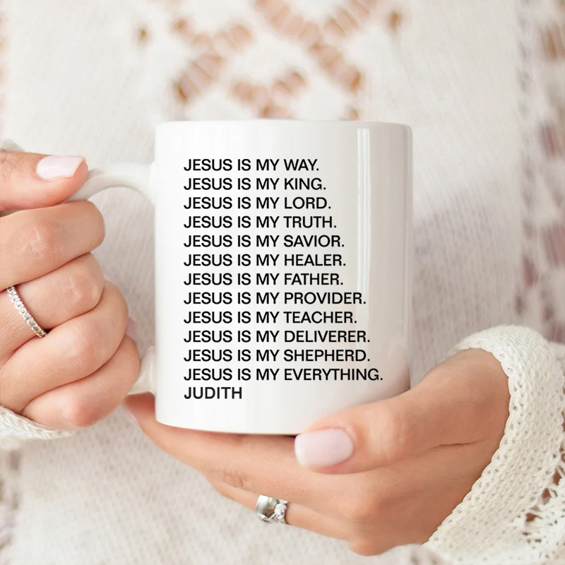 Personalized Jesus is My Way King Savior Shepherd 11oz 15oz Ceramic Mug with Name Many Roles of Jesus Coffee Mug Jesus Cup Religious Christian Gift Sale-megacustom