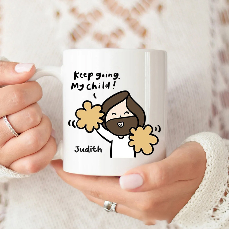 Personalized Keep Going My Child 11oz 15oz Ceramic Mug with Name Jesus Encouragement Coffee Mug Religious Christian Gift