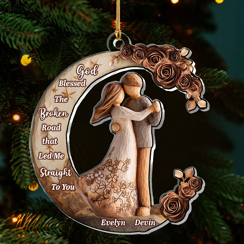 Personalized God Blessed the Broken Road that Led Me Straight to You Acrylic Ornament with Custom Name Christian Gift for Couple Valentine's Day Gift