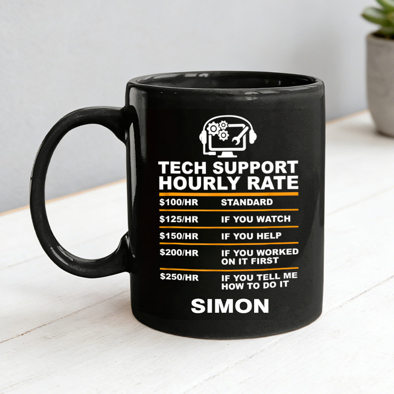 Personalized Tech Support Hourly Rate Tech Computer Geek Gifts Mug Nerds Geek Lover Gift