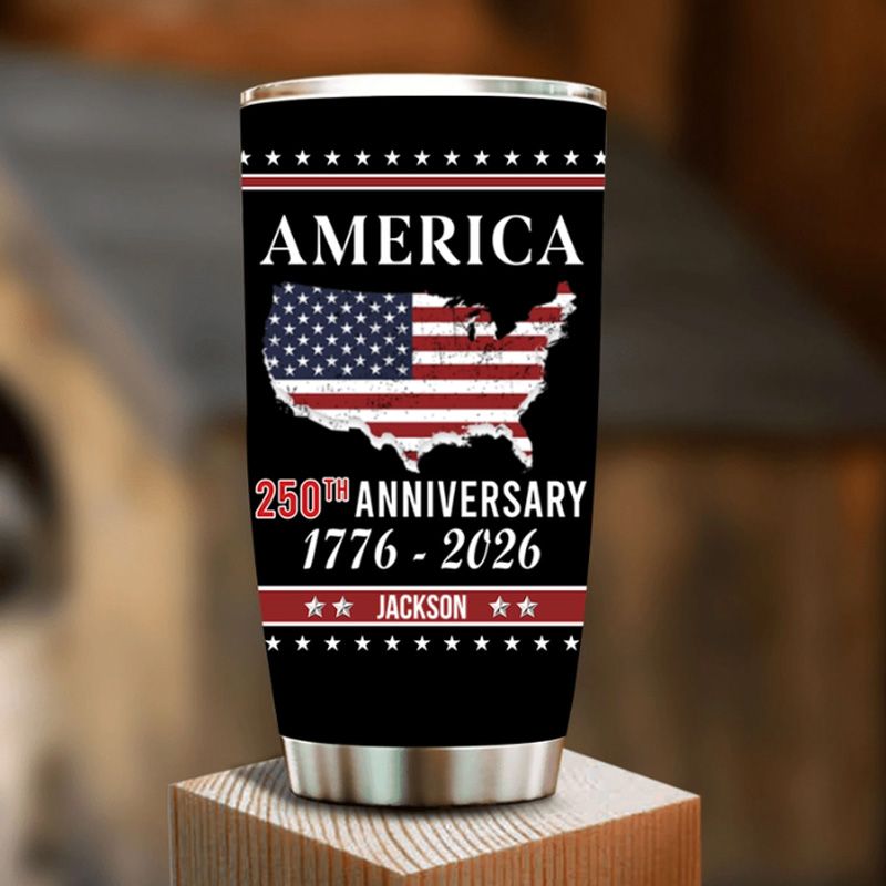 Personalized Family Name America 250th Anniversary Tumbler Anniversary Gifts For Women Men Freedom Is Our Legacy