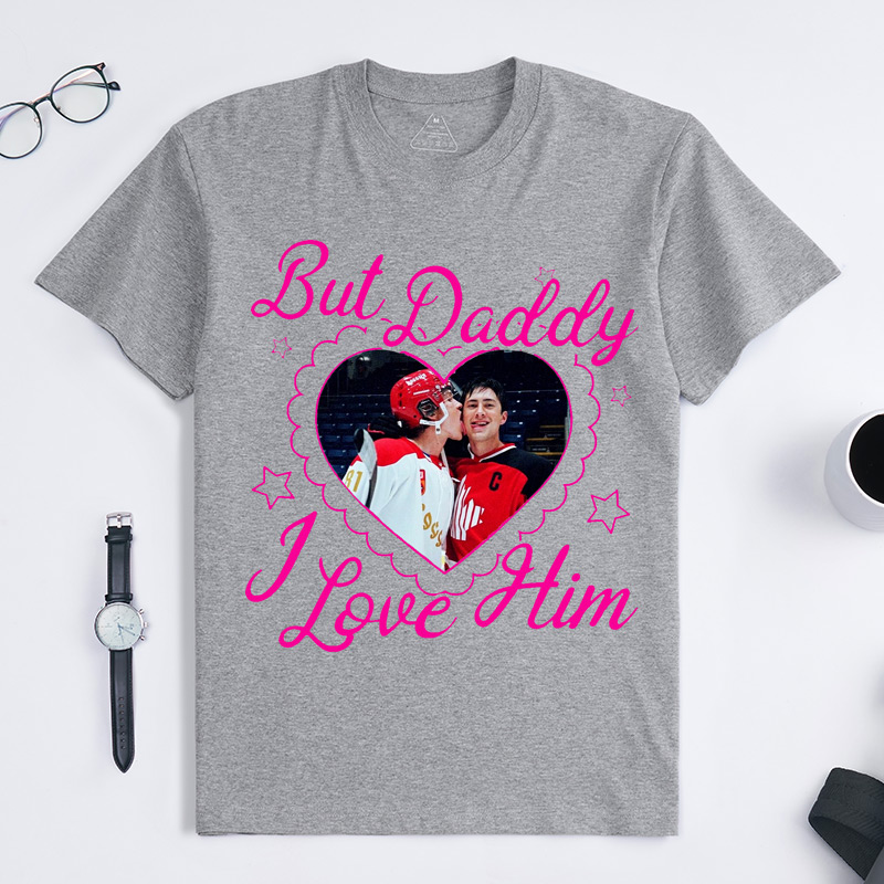 Personalized Hockey Romance Design T-Shirt But Daddy I Love Him Fans Gift