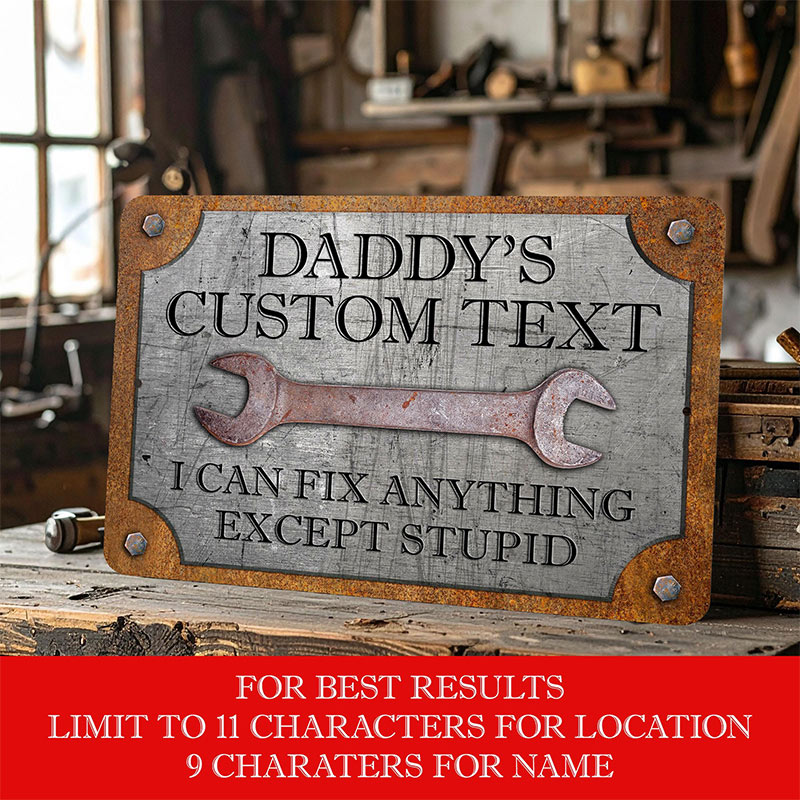 Personalized Workshop Sign Custom Garage Sign, Can't Fix Stupid Rust and Steel Design Birthday Gift for Dad Grandpa