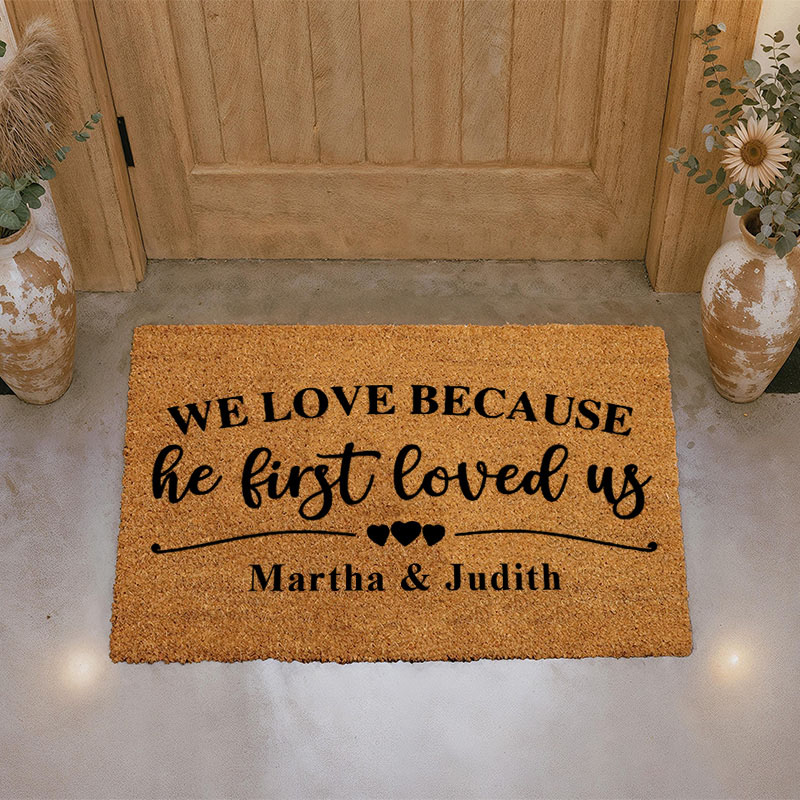 Personalized We Loved Because He First Loved Us 1 John 4:19 Doormat with Custom Name Valentines Day Decor Non-Slip Durable Welcome Mat Religious Gift