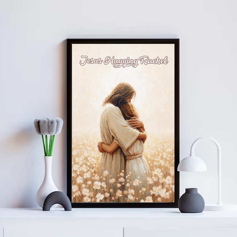 Personalized Love of Christ Jesus Hugging Girl with Name Frameless Poster with Name Wall Decor Home Decor Religious Gift Jesus Lover Gift for Girls