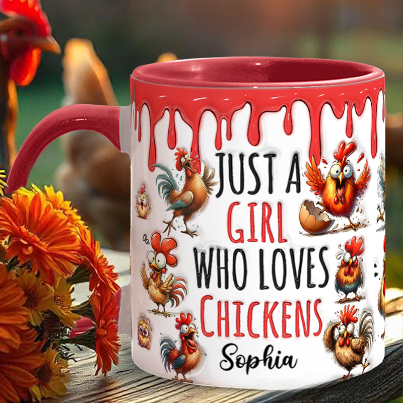 Personalized Just A Girl Who Loves Chickens  Chicken Accent Mug