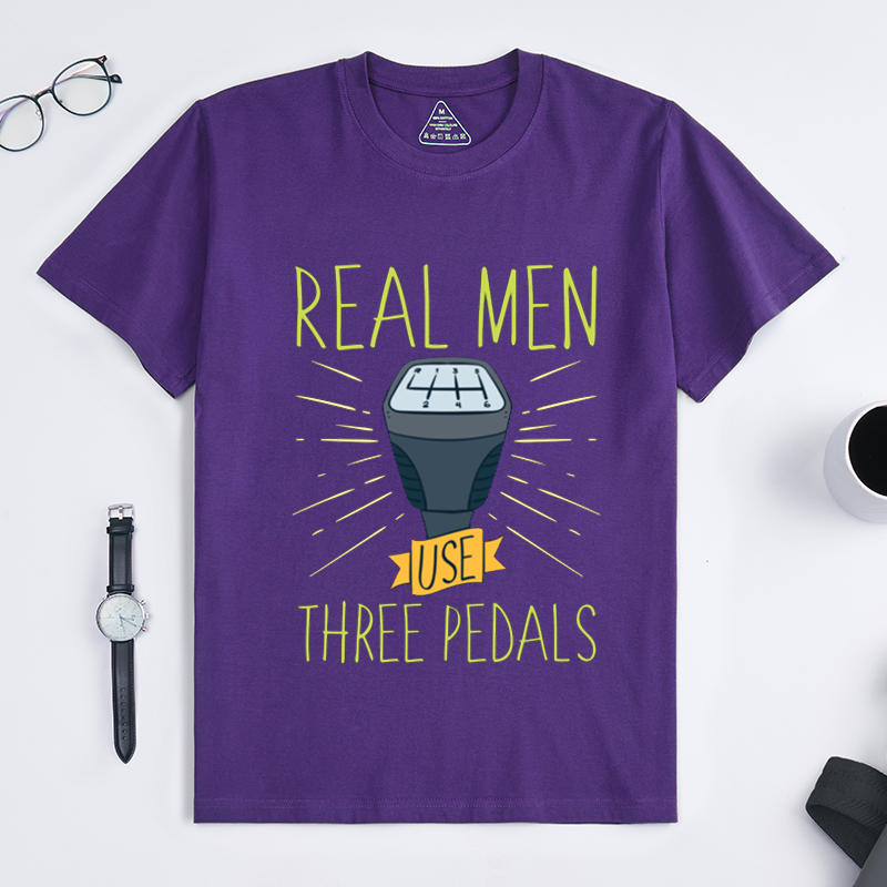 Real Men Use Three Pedals Manual Transmission Driving Enthusiast Short Sleeve T-Shirt Perfect Gift for Stick Shift Car Lovers 