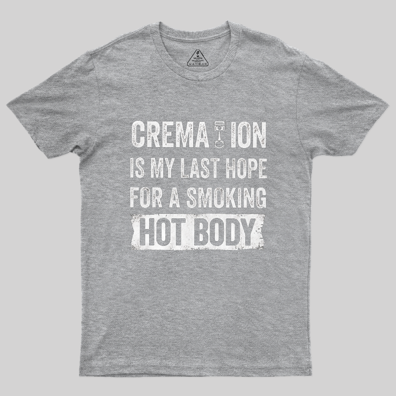 Funny Cremation Smoking Hot Body Piston Car Lover Vintage Graphic T-Shirt