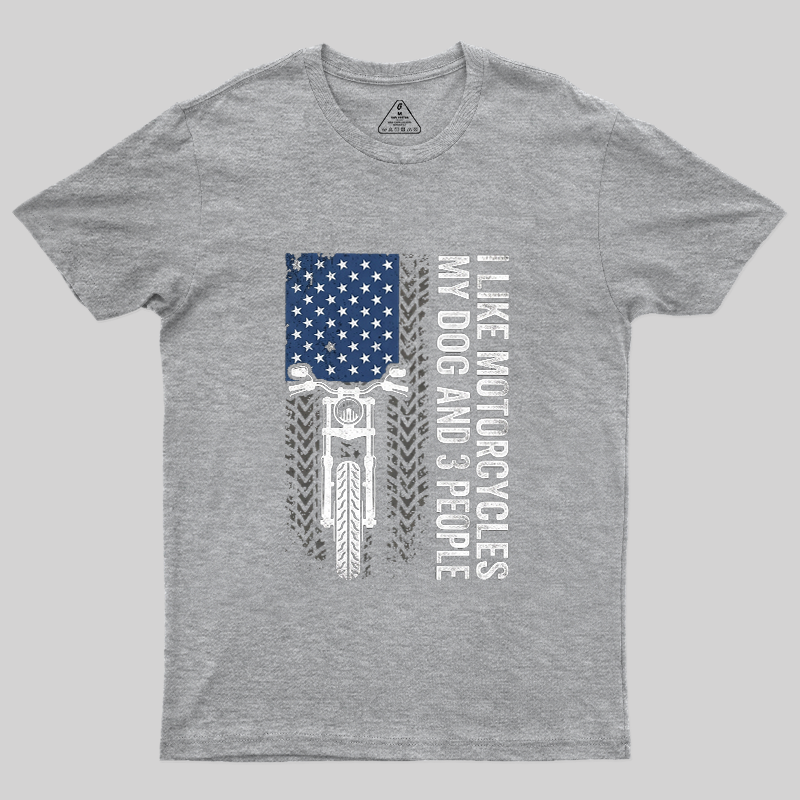 I Like Motorcycles My Dog And 3 People USA Flag Biker Vintage T-Shirt