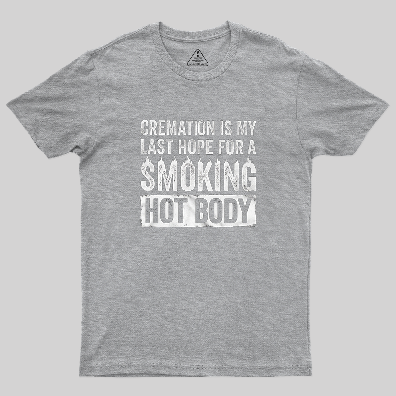 Cremation Smoking Hot Body Funny Car Lover Vintage Graphic T-Shirt
