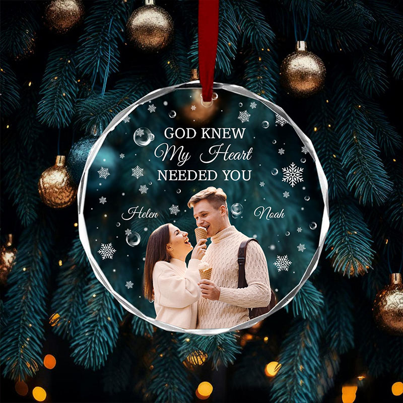 Personalized God Knew My Heart Needed You Couple Christmas Glass Ornament with Custom Name and Photo Romantic Holiday Gift Anniversary Gift for Couple