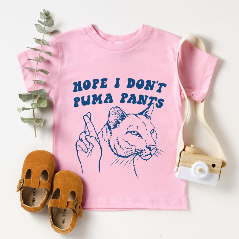 Funny Hope I Dont Ruin Pants Quote Gift For Kids Cute Humor Playful Outfit Casual Wear Kid's T-Shirt