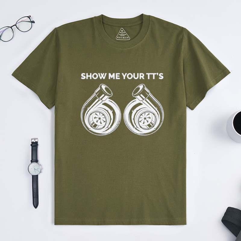 Funny Show Me Your TT's Twin Turbo Car Tuning Crew Neck Short Sleeve Tee for Turbo Automotive Enthusiast Gearheads
