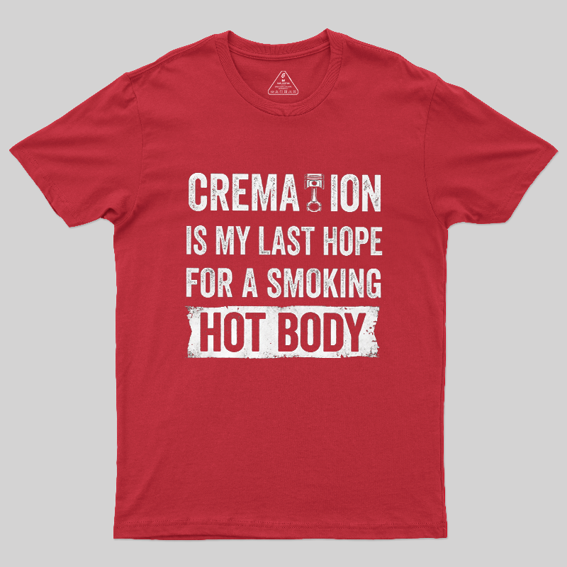 Funny Cremation Smoking Hot Body Piston Car Lover Vintage Graphic T-Shirt