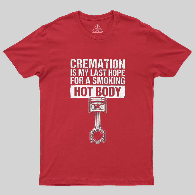 Cremation Smoking Hot Body Piston Car Guy Vintage Graphic T-Shirt