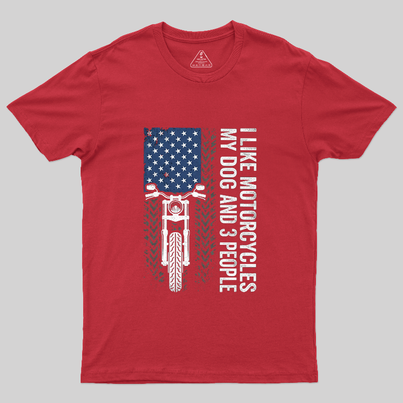 I Like Motorcycles My Dog And 3 People USA Flag Biker Vintage T-Shirt