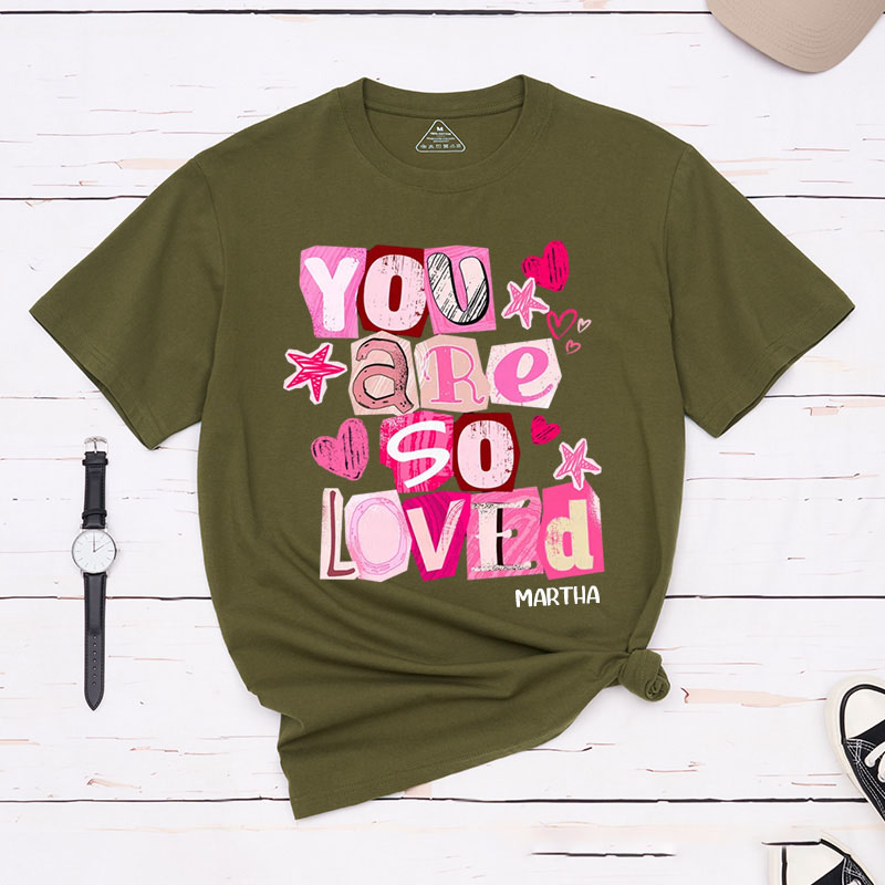 Personalized You Are So Loved Christian Valentines Classic T-Shirt with Custom Name John 3:16 Shirt Ransom Cutout Letters Jesus Valentine's Day Tee