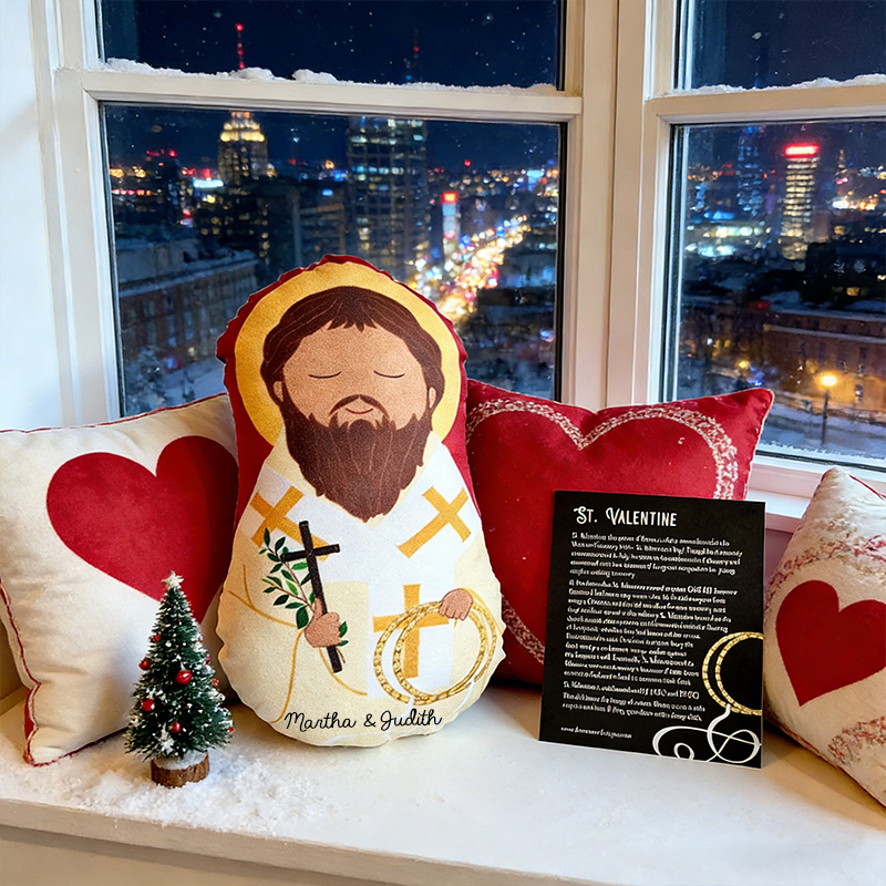 Personalized St. Valentine Snuggly Saints Doll with Custom Names Home Decor Orthodox Gift for Kids Valentine's Day Gift for Couple Graphic 3D Print