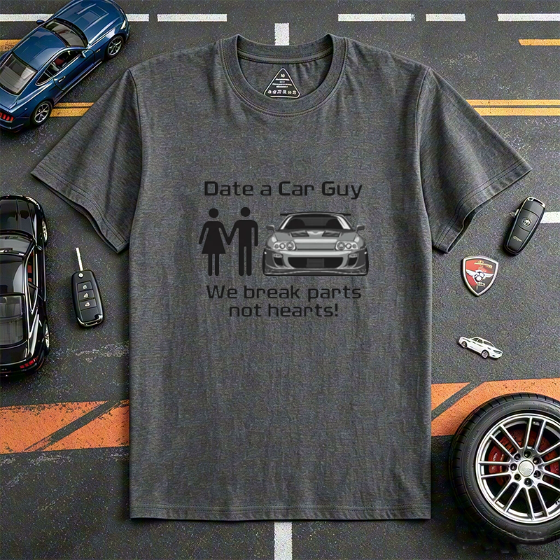 Funny Date A Car Guy We Break Parts Not Hearts Quote Crew Neck Tee for JDM Sports Car Lovers & Gearhead Enthusiasts
