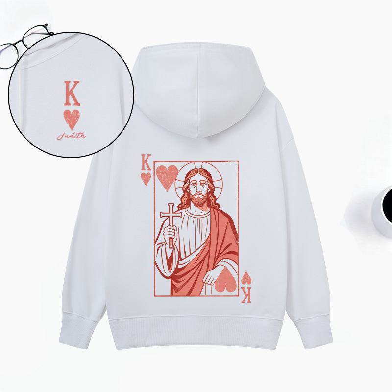 Personalized Jesus King of my Heart Classic Hoodies with Custom Name Funny Playing Card Valentines Day Sweatshirt Valentine Day Gift for Her