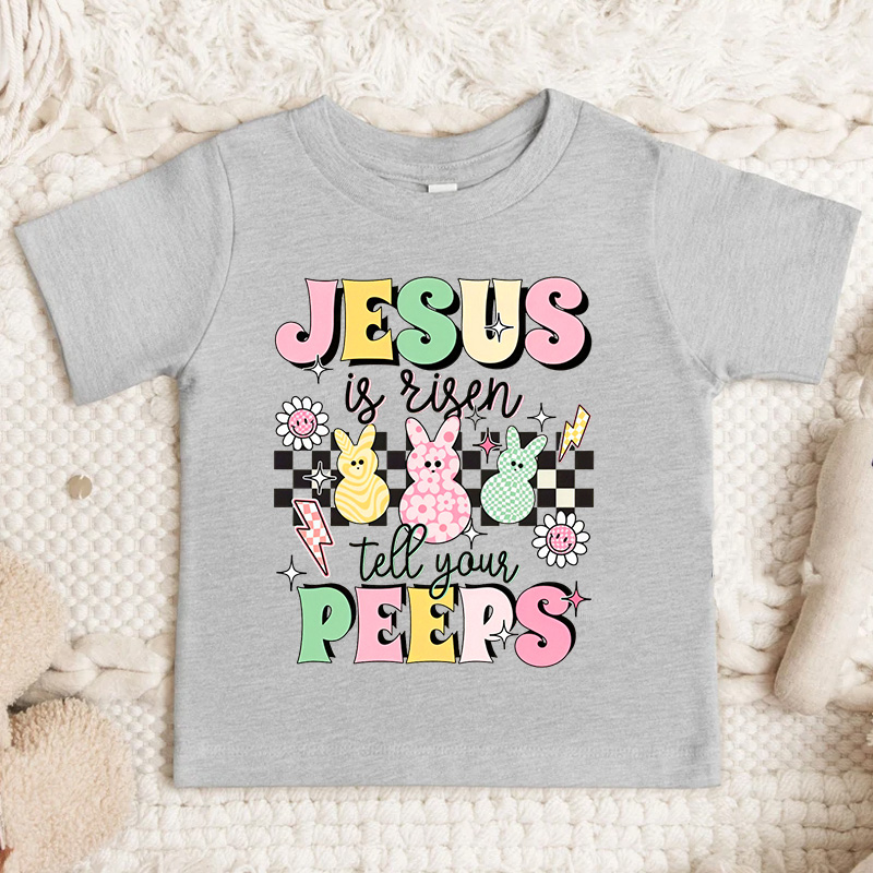 Jesus Is Risen Tell Your Peeps Easter Jesus Kid Cute Bunny Peep Easter Toddler Christian Kids Gift He Is Risen Easter Day Gift 