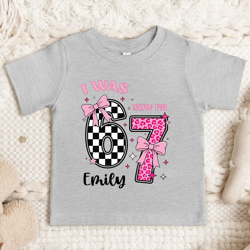 I Was 6 Now I'm 7 Girls Birthday Shirt with Name Funny 7th Turning Seven Meme Birthday Gift for Kids