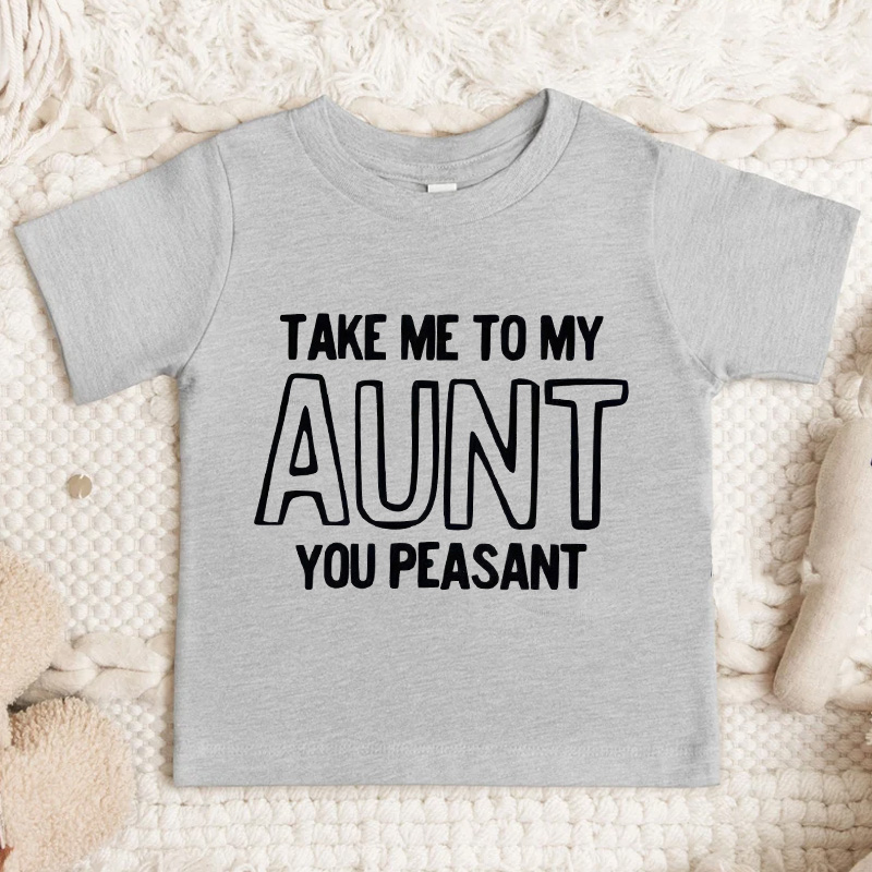Take Me To My Aunt Peasant Toddler Pullover Sweatshirt Funny Vintage Kids Natural Sweatshirt Minimalist I Love My Aunt Natural Toddler Tee