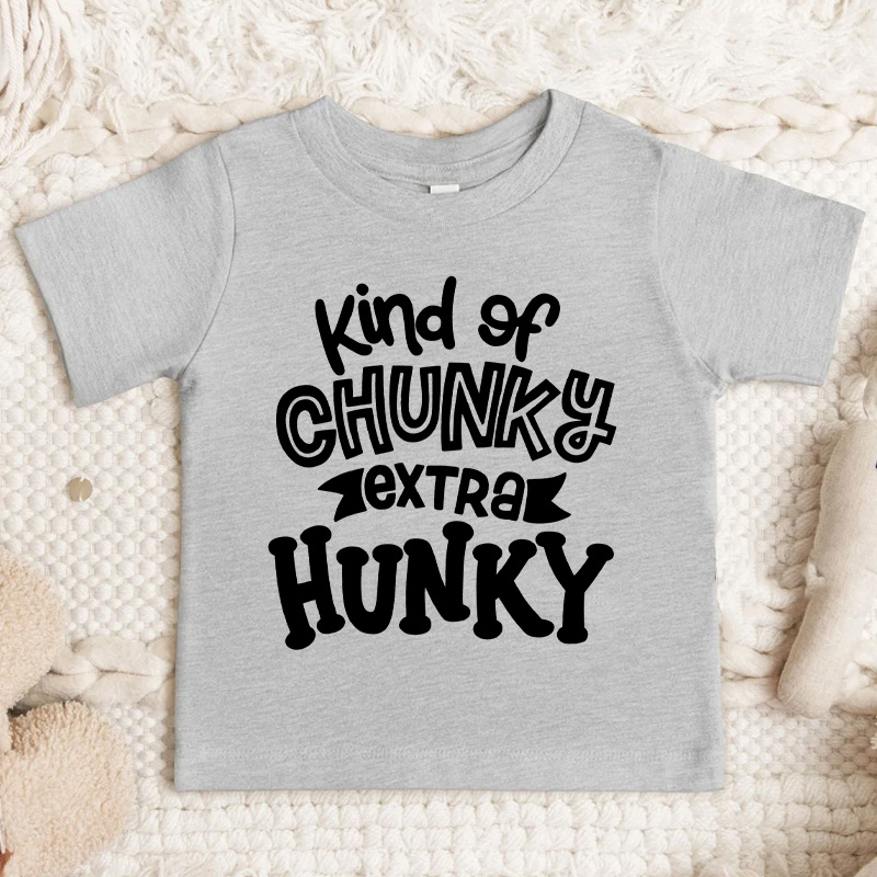 Kind Of Chunky Extra Hunky Kid's Shirt Cute Toddler Boy T-Shirt Chunky Is the New Hunky Kids Tee Funny T-Shirt for Kids