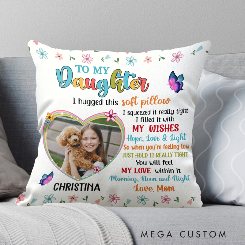 Personalized To My Daughter Photo Pillow Hug This Soft Pillow Daughter Gifts Birthday Gift for Daughter from Mom
