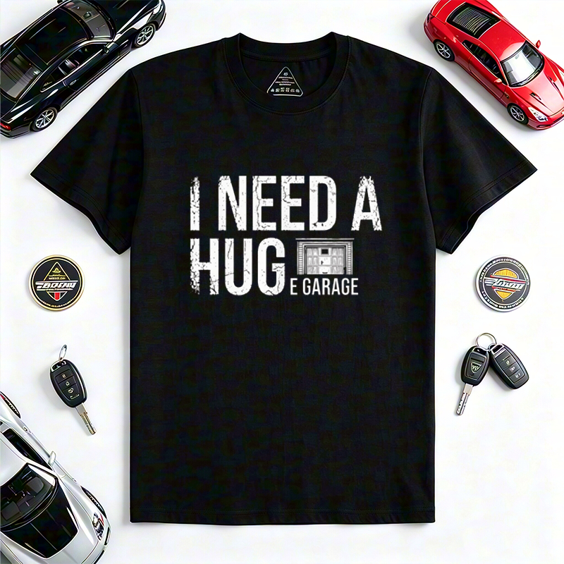 Funny I Need A Huge Garage Pun Car Lover Crew Neck Short Sleeve T-Shirt for Auto Mechanics & Gearhead Enthusiasts