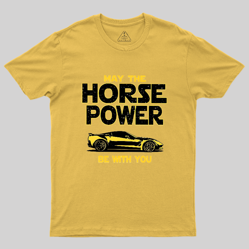 May The Horse Power Be With You Sports Car Lover T-Shirt | Funny Star Wars Parody Automotive 