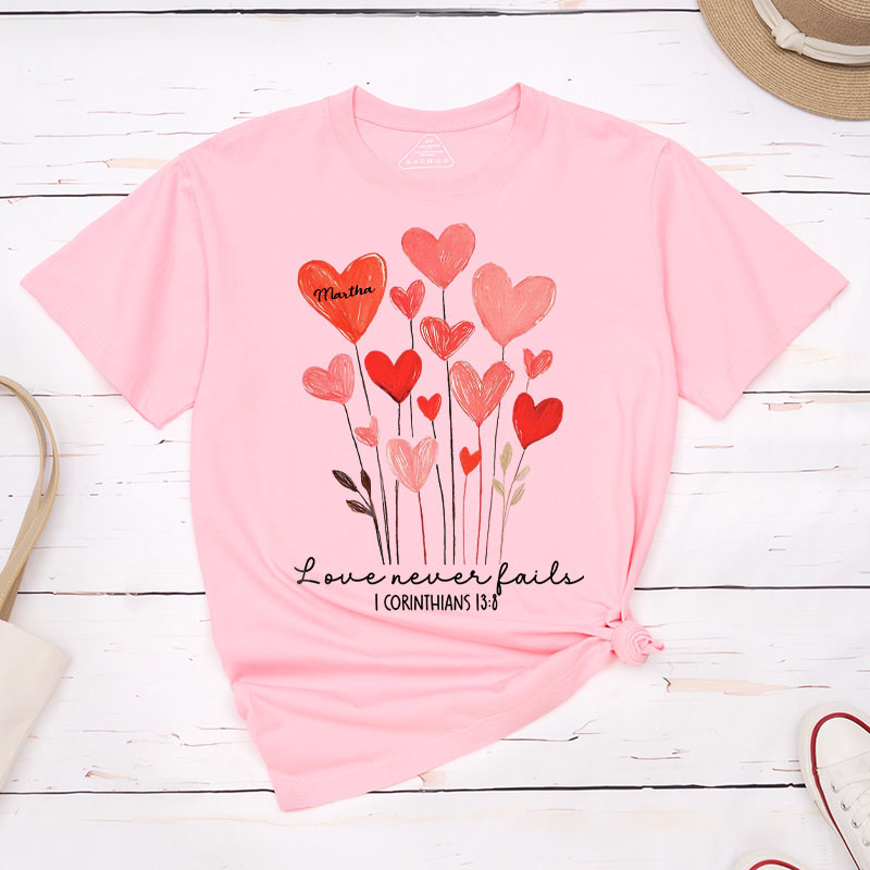Personalized Love Never Fails Valentine Classic T-Shirt with Name Christian Shirt Heart Flower Design Tee Valentine's Day Gift for Her