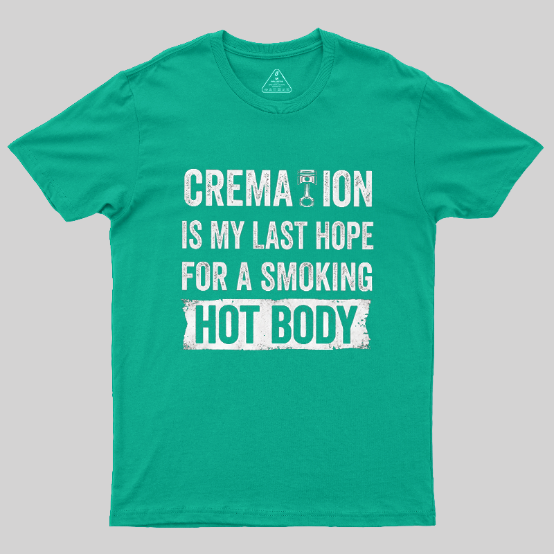 Funny Cremation Smoking Hot Body Piston Car Lover Vintage Graphic T-Shirt
