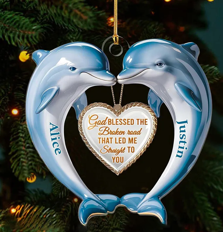 Personalized God Blessed the Broken Road Dolphin Couple Heart Acrylic Ornament with Name Christian Gift for Couple Valentine's Day Gift