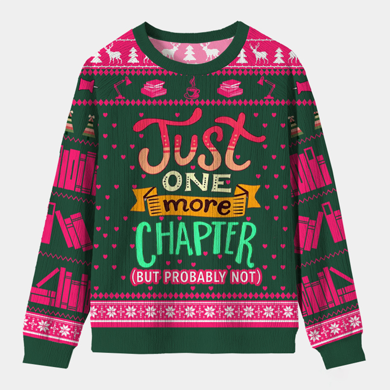 Personalized Just One More Chapter Ugly Sweater Holiday Gift for Book Lovers
