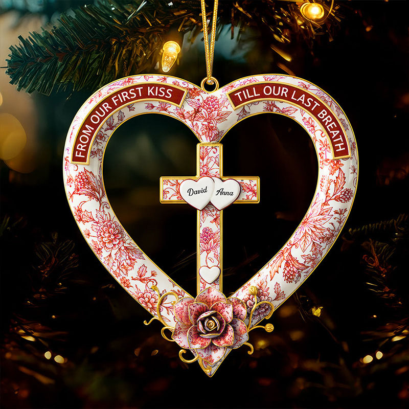 Personalized from Our First Kiss till Our Last Breath Heart Cross Shape Acrylic Ornament with Name Religious Gift Valentine Gift for Couple
