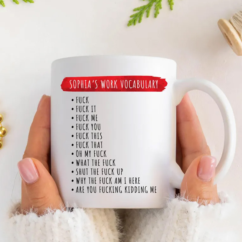 Personalized Funny Nerd Sarcastic Work Vocabulary Coffee Cup Mug Unique Office Worker Coffee Cup for Nerdy Geek Lover