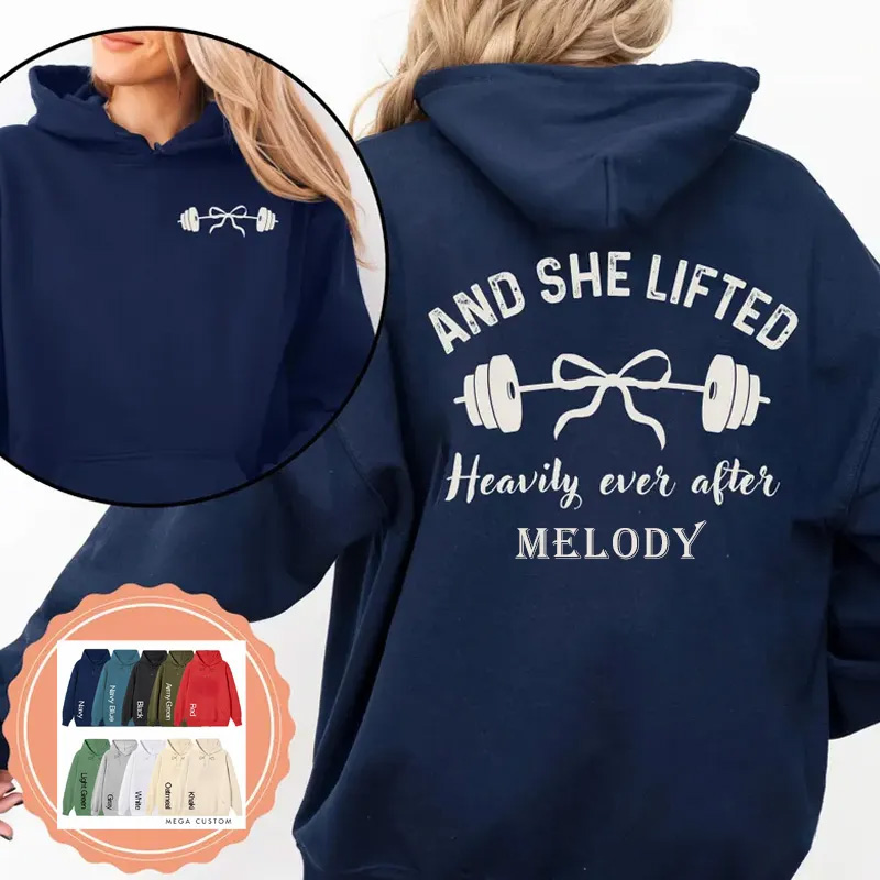 Personalized Fitness Classic Hoodies And She Lifted Heavily Ever After Sweatshirt for Fitness Enthusiasts Bodybuilders and Gym Lovers